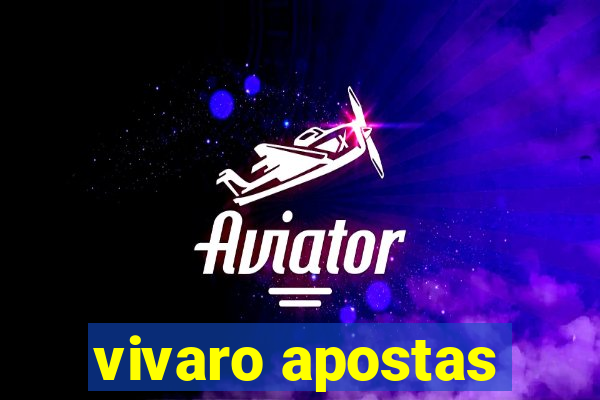 vivaro apostas